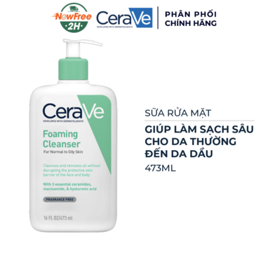 [FW011] Sữa Rửa Mặt CeraVe Sạch Sâu Cho Da Thường Đến Da Dầu 473ml